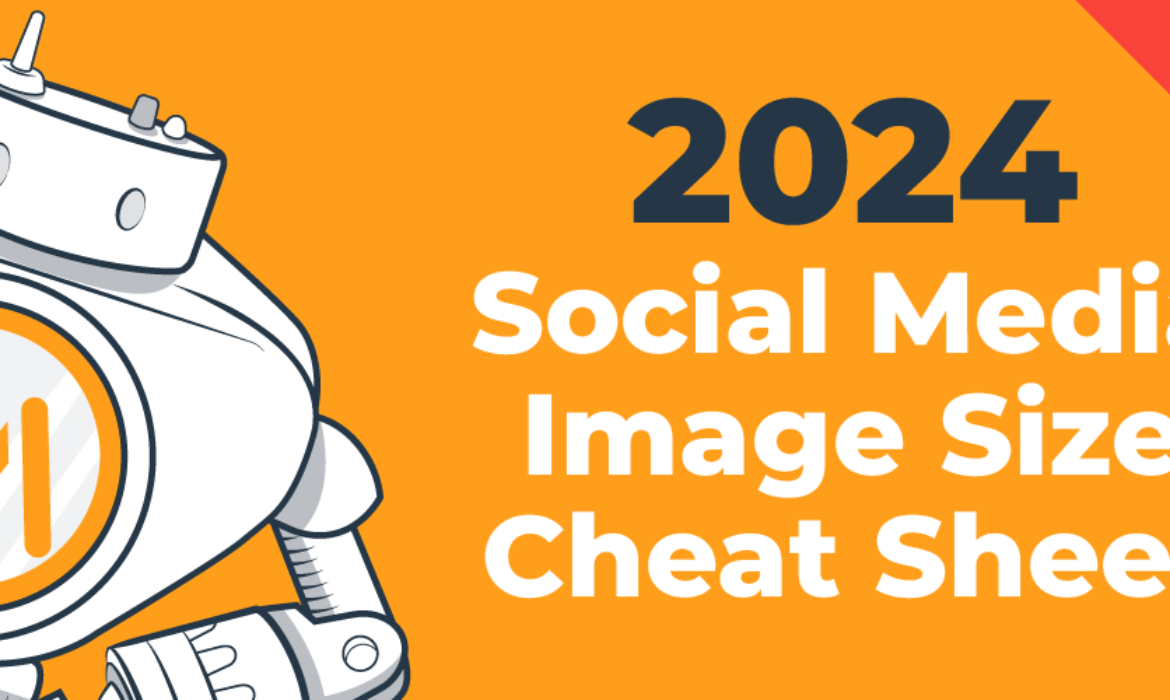 2024 Social Media Image Size Cheat Sheet